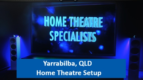 Yarrabilba QLD Home Theatre Setup