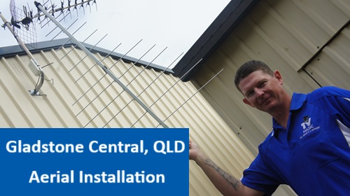Gladstone Central QLD Aerial Installation