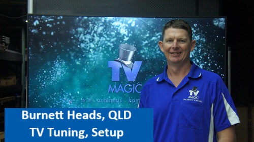 Burnett Heads QLD TV Tuning and Setup