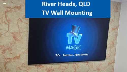 River Heads QLD TV Wall Mounting