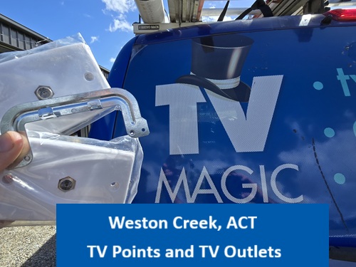 Weston Creek ACT TV Points and TV Outlets