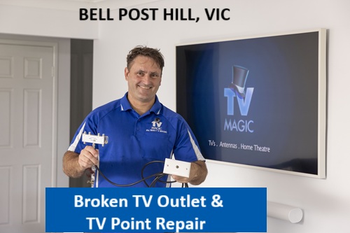 Bell Post Hill VIC Broken TV Outlet and TV Point repair