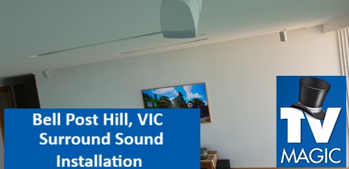 Bell Post Hill VIC Surround Sound Installation