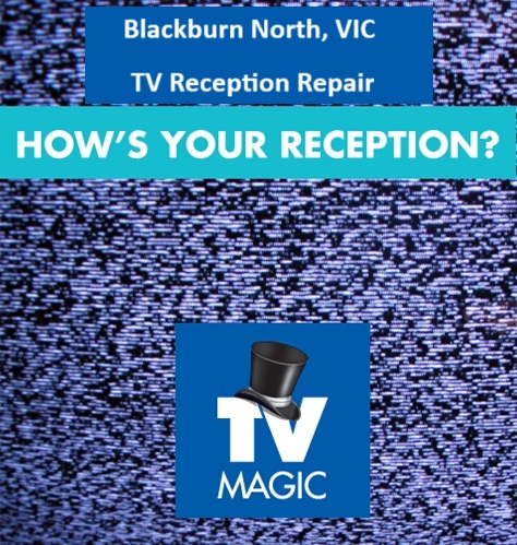 Blackburn North VIC TV Reception Repair