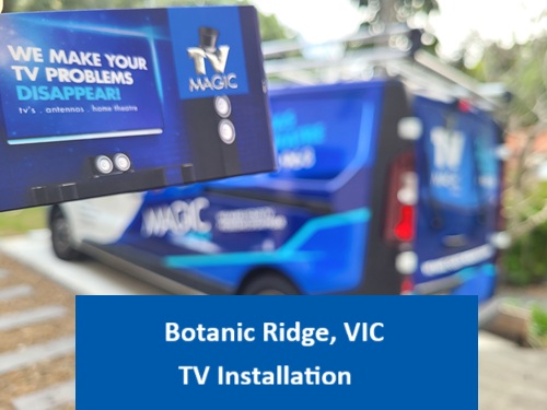 Botanic Ridge VIC TV Installation