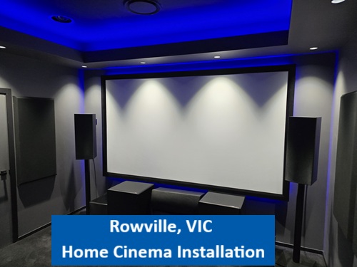 Rowville VIC Home Cinema Installation