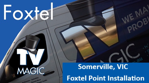 Somerville VIC Foxtel Point Installation