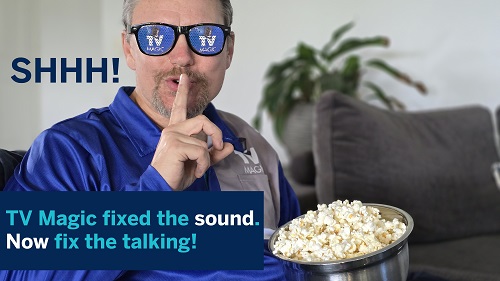 "TV Magic fixed the sound, now fix the talking"