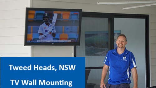 Tweed Heads NSW TV Wall Mounting