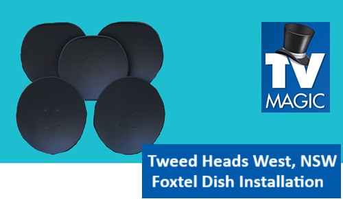 Tweed Heads West NSW Foxtel Dish Installation