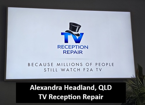 Alexandra Headland QLD TV Reception Repair