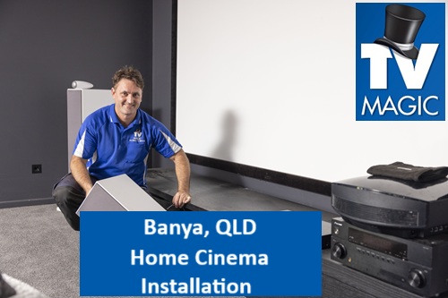 Banya QLD Home Cinema Installation
