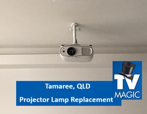 Tamaree QLD Projector Lamp Replacement