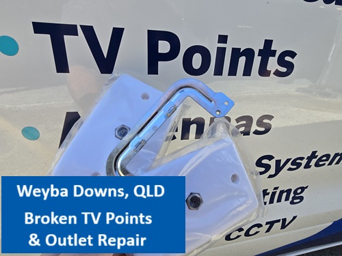 Weyba Downs QLD Broken TV Points and Outlet repair